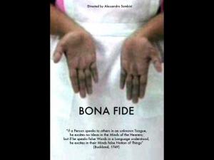 Bona Fide, Video, colore, 40'